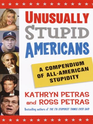 cover image of Unusually Stupid Americans